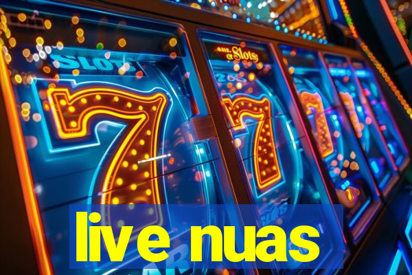 live nuas